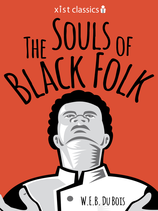 Title details for The Souls of Black Folk by Bois W.E.B. Du - Available
